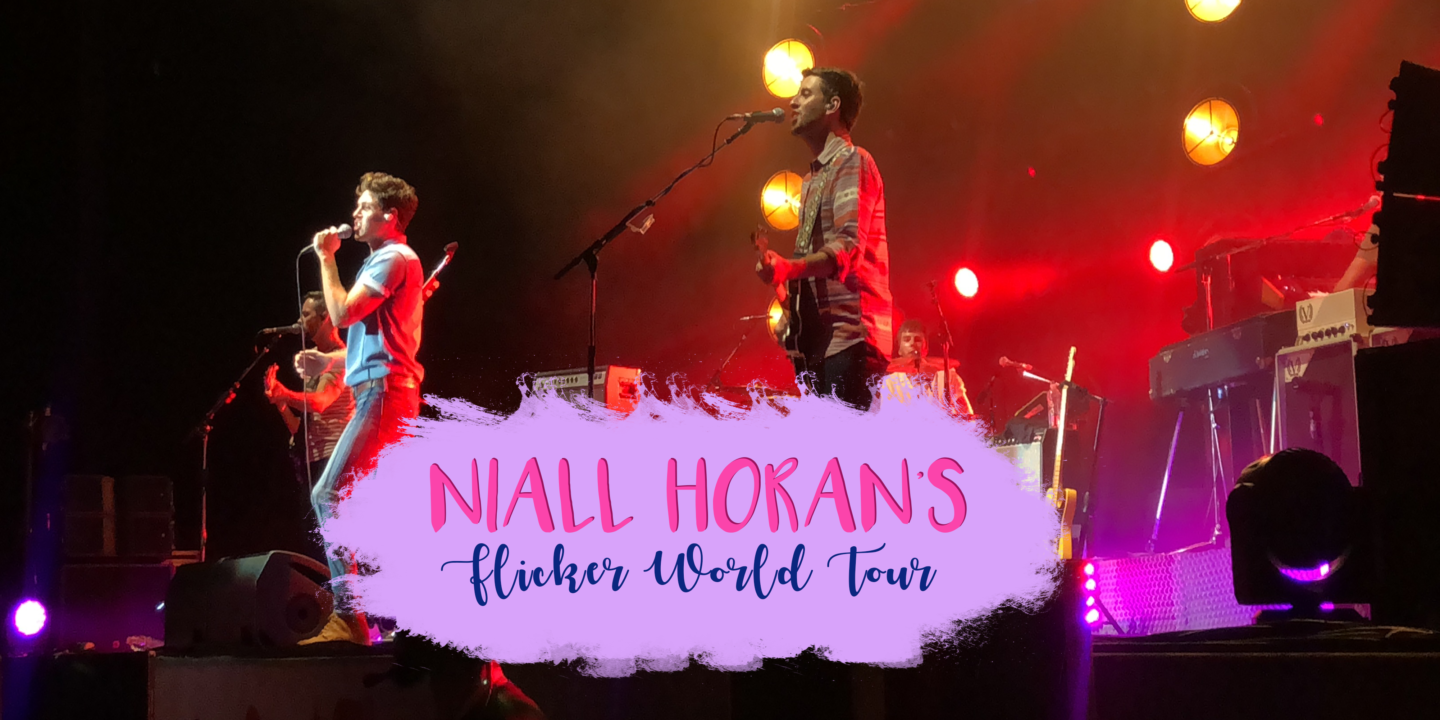 My Experience At Niall Horan's Flicker World Tour PlNKWIFI